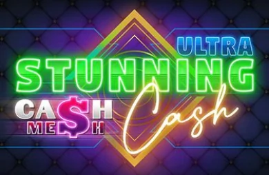Stunning Cash Ultra