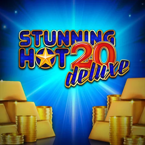 Stunning Hot 20 Deluxe