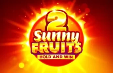 Sunny Fruits 2: Hold and Win
