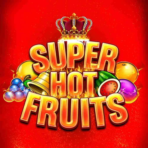 Super Hot Fruits