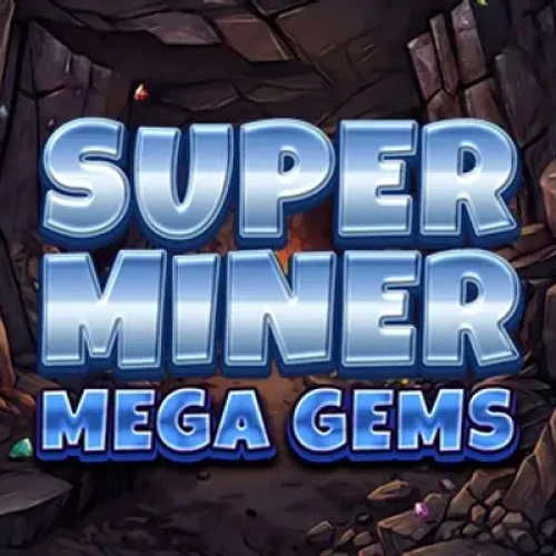 Super Miner - Mega Gems