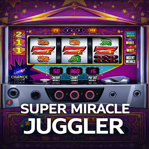 SUPER MIRACLE JUGGLER