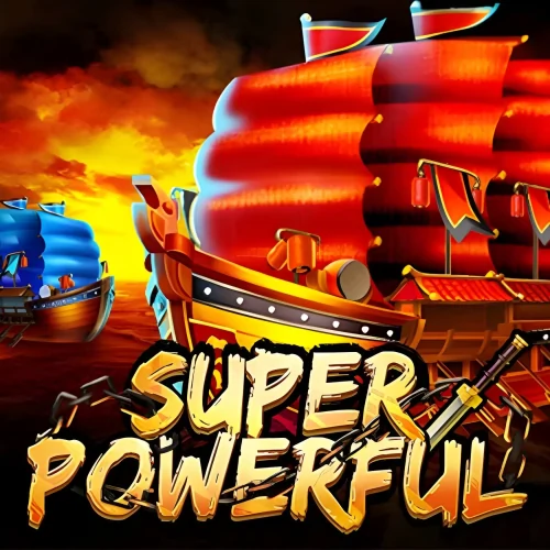 Super Powerful
