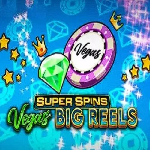 Super Spins Vegas Big Reels