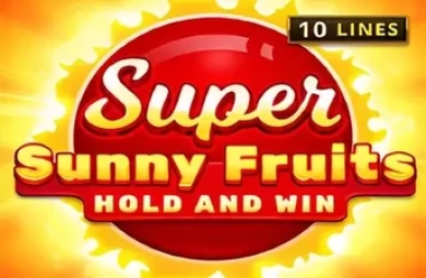 Super Sunny Fruits: Hold and Win