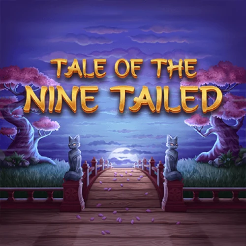 Tale of the Nine Tailed