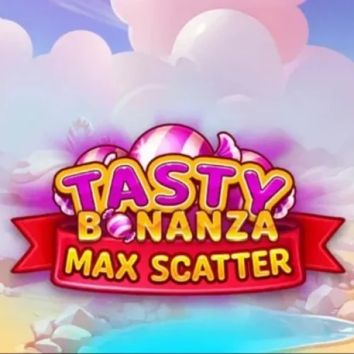 Tasty Bonanza Max Scatter