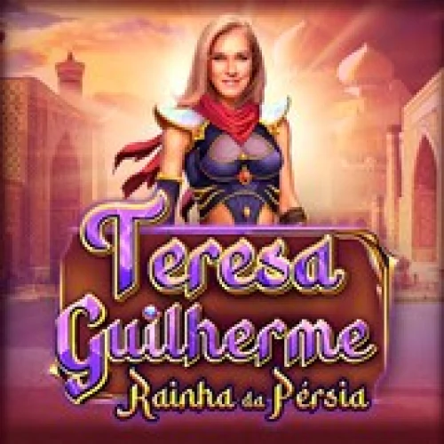 Teresa Guilherme Rainha da Pérsia
