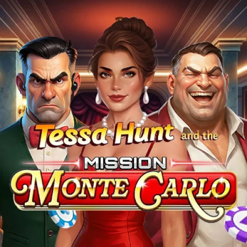 Tessa Hunt and the Mission Monte Carlo