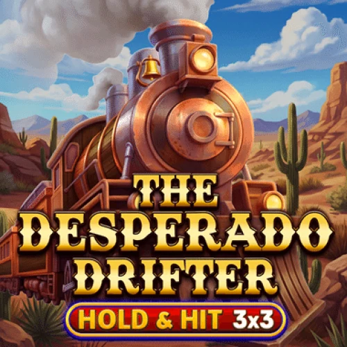 The Desperado Drifter - Hold & Hit 3x3