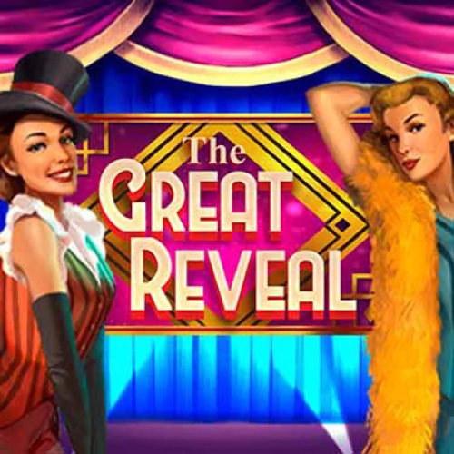 The Great Reveal