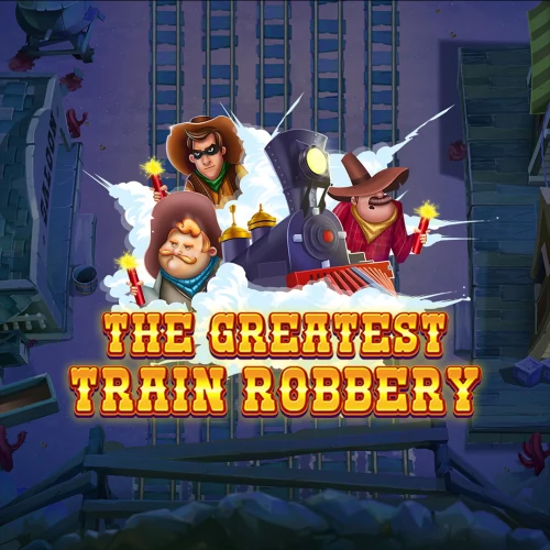 The Greatest Train Robbery