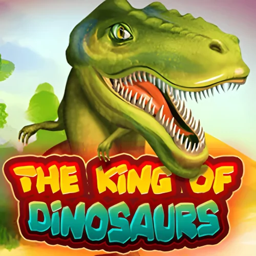 The King of Dinosaurs
