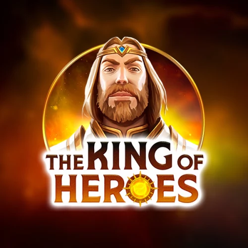 The King of Heroes