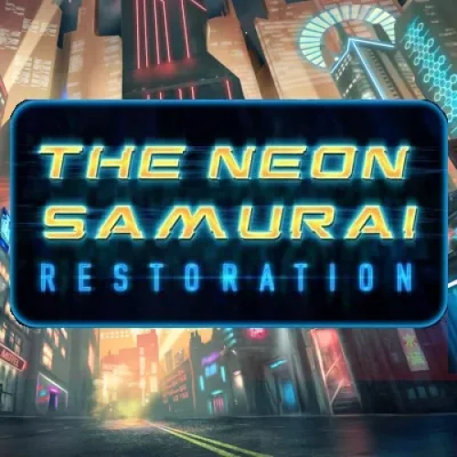 The Neon Samurai Restoration