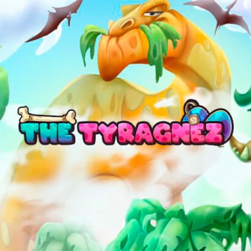 The Tyragnez