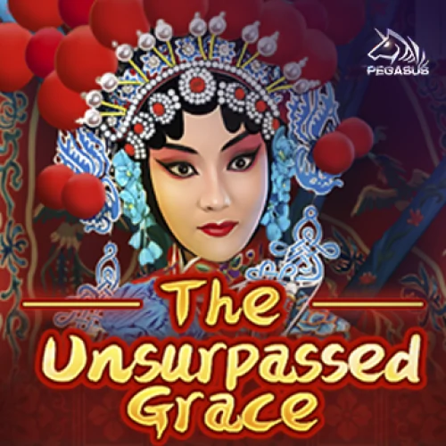The Unsurpassed Grace