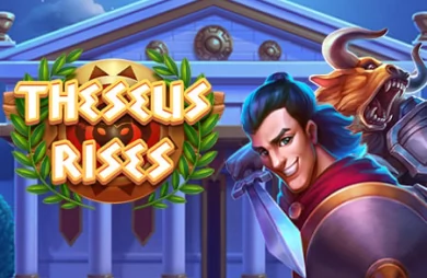 Theseus Rises