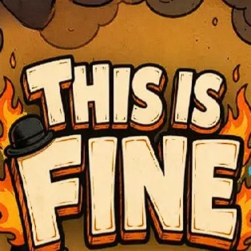 This Is Fine