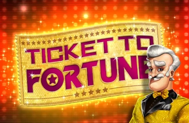 Ticket to Fortune