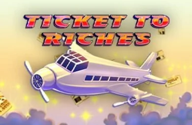 Ticket to Riches