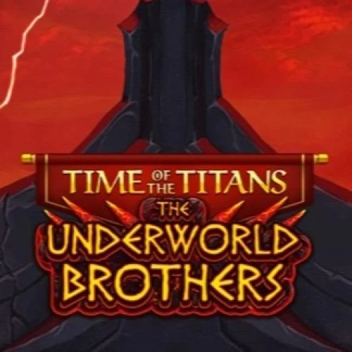 Time of the Titans - The Underworld Brothers