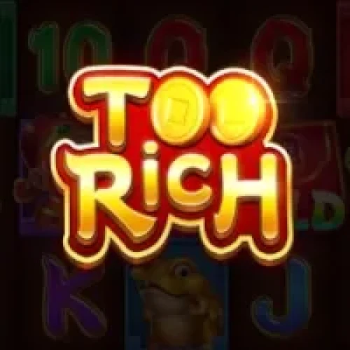 Too Rich