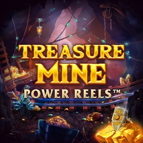 Treasure Mine Power Reels