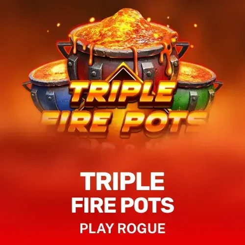 Triple Fire Pots