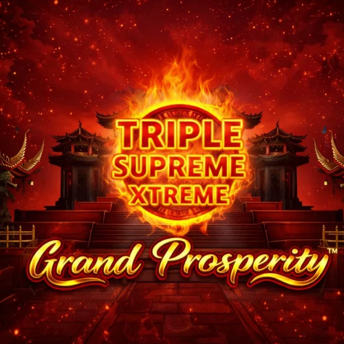 Triple Supreme Xtreme: Grand Prosperity