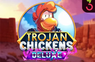 Trojan Chickens Deluxe