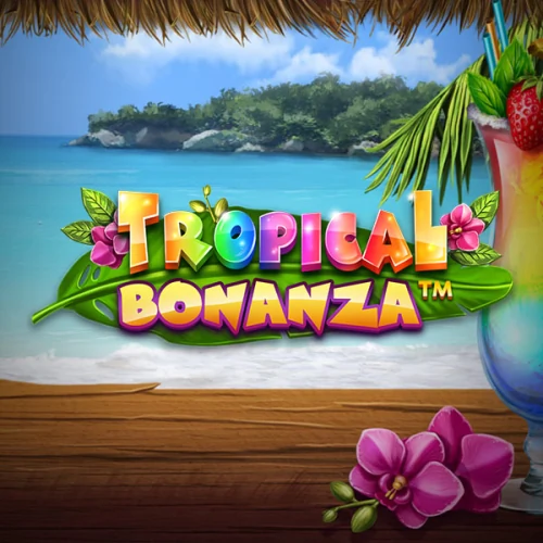 Tropical Bonanza