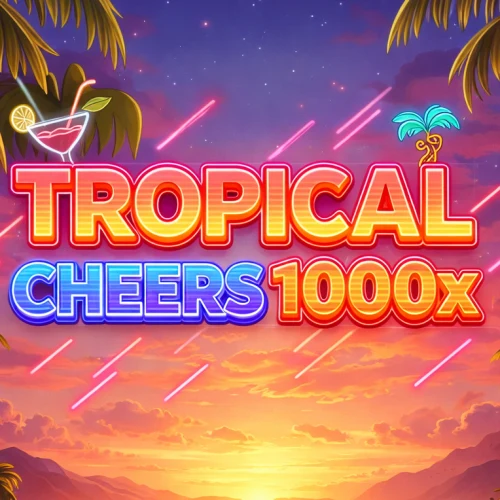 Tropical Cheers 1000