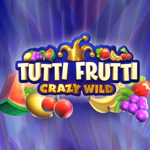 Tutti Frutti Crazy Wild