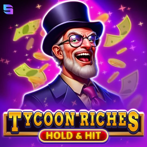 Tycoon Riches Hold &amp; Hit