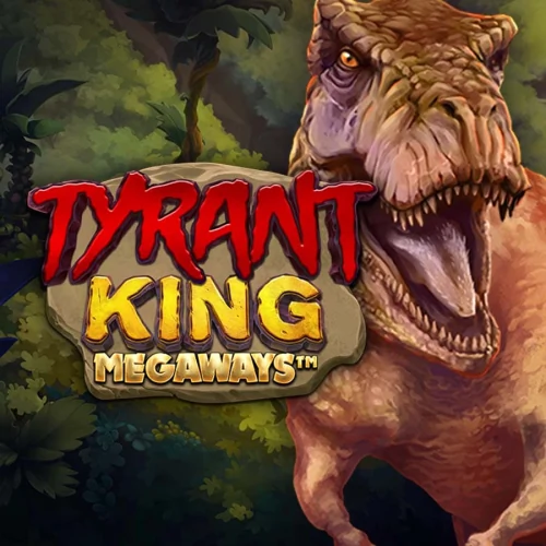 Tyrant King Megaways