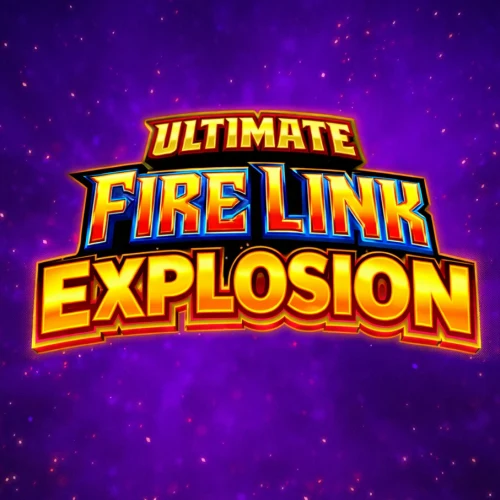 Ultimate Fire Link Explosion