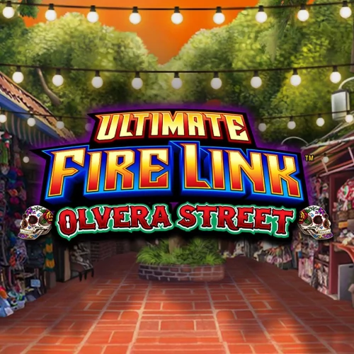 Ultimate Fire Link Olvera Street