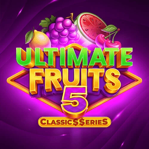 Ultimate Fruits 5 Classic$$erieS