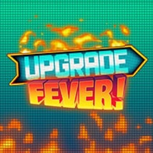 Upgrade Fever