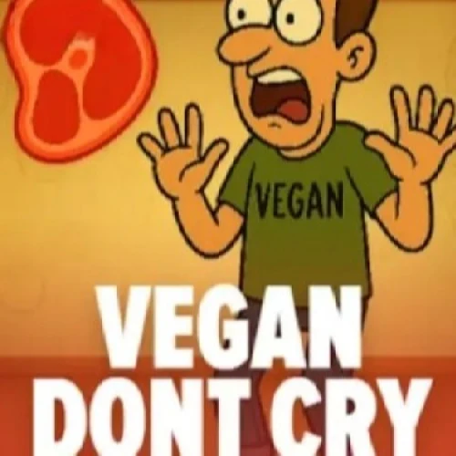 Vegan Dont Cry