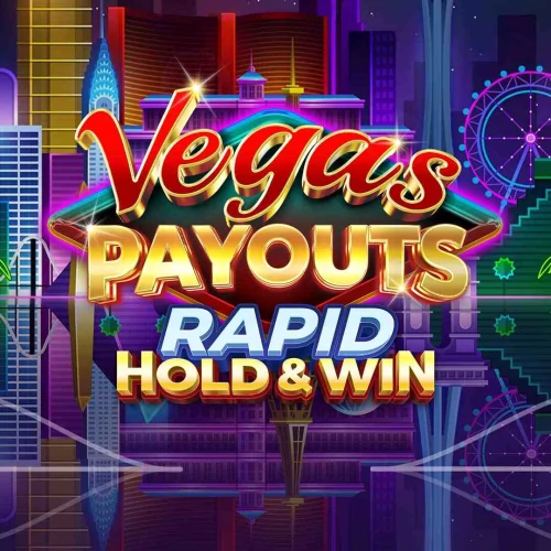 Vegas Payouts Rapid Hold and Win