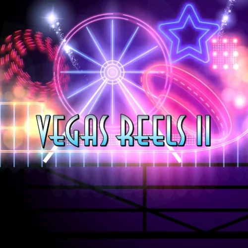 Vegas Reels II