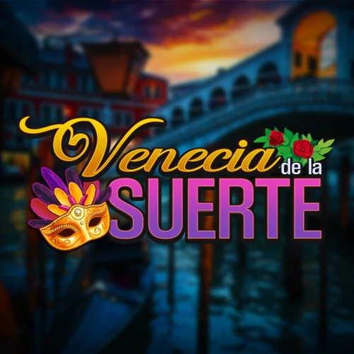 Venecia de la Suerte