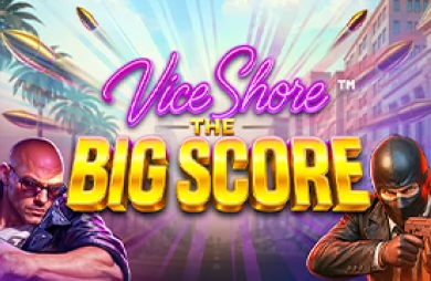 Vice Shore: The Big Score