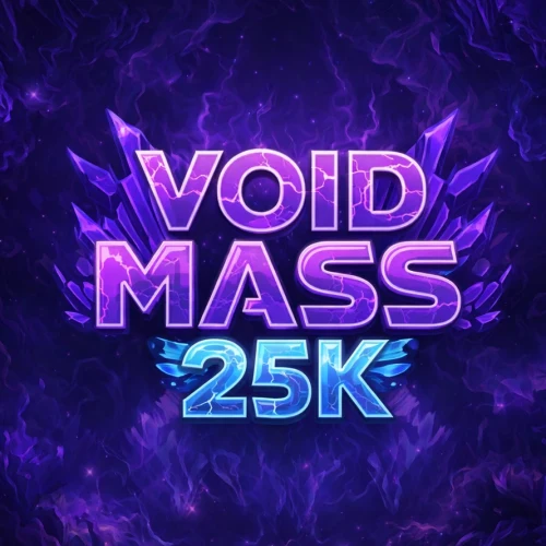 Void Mass 25K
