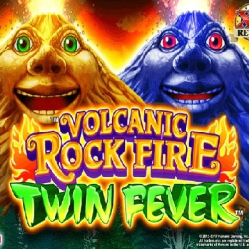 Volcanic Rock Fire Twin Fever