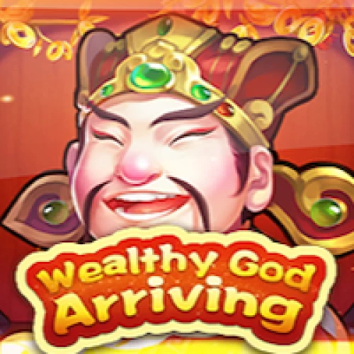 Wealthy God Arriving