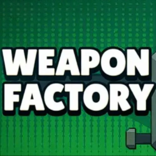 Weapon Factory