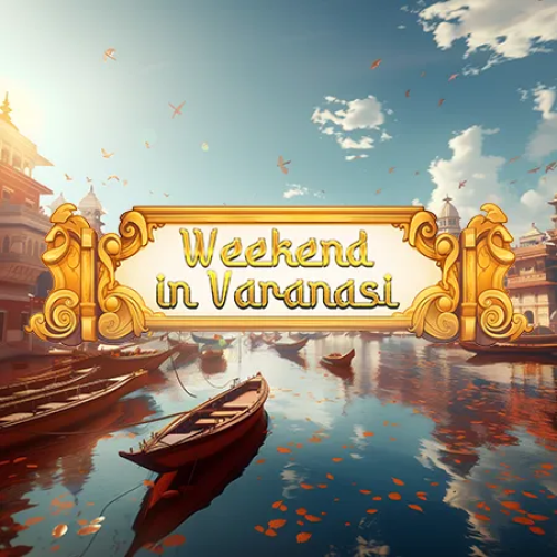 Weekend in Varanasi